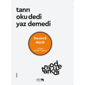 Tanrı Oku Dedi Yaz Demedi [Paperback] [Feb 15, 2025] Hesene Mete
