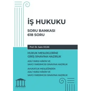 İş Hukuku Soru Bankası, Hukuk Mesleklerine Giriş Sınavına Hazırlık [Unbound] [Nov 14, 2024] İş Hukuku Soru Bankası, Hukuk Mesleklerine Giriş Sınavına Hazırlık