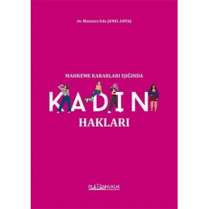 Mahkeme Kararları Işığında Kadın Hakları [Paperback] [Nov 13, 2024] Muazzez Eda Senel Ertaş