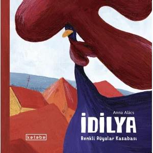 İdilya - Renkli Rüyalar Kasabası [Paperback] [Nov 07, 2025] Erhan Paşazade