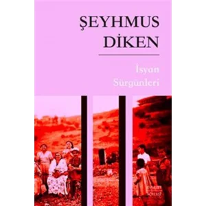 İsyan Sürgünleri [Paperback] [Sep 02, 2025] Şeyhmus Diken