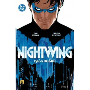 Nightwing Cilt.1 Işığa Doğru [Paperback] [Oct 02, 2025] Tom Taylor