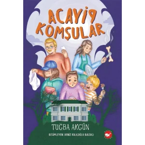 Acayip Komşular [Paperback] [Mar 19, 2025] Tuğba Akgün