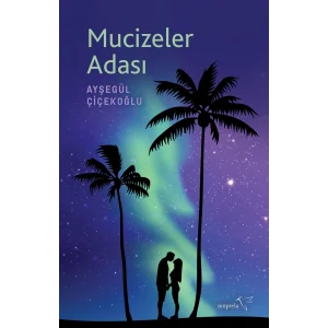 Mucizeler Adası [Paperback] [Sep 04, 2025] Ayşegül Çiçekoğlu