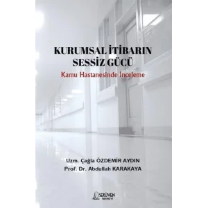 Kurumsal İtibarin Sessiz Gücü [Unbound] [Nov 14, 2024] Çağla Özdemir Aydın