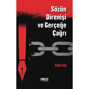 Sözün Direnişi ve Gerçeğe Çağrı [Paperback] [Oct 24, 2025] Doğu Ergil