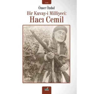 Bir Kuvay-i Milliyeci: Hacı Cemil [Dec 30, 2024] Ömer Özdal