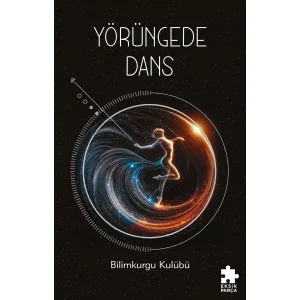 Yörüngede Dans: Kadın Yazarlardan Bilimkurgu Öyküleri Seçkisi [Paperback] [Mar 13, 2025] Kolektif
