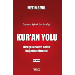 Kuran Yolu - Türkçe Meal ve Tefsir Değerlendirmesi [Paperback] [Oct 11, 2024] Metin Sevil