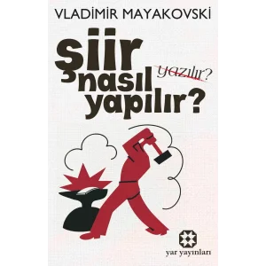 Şiir Nasıl Yapılır? [Paperback] [Sep 19, 2025] Vladimir Mayakovski