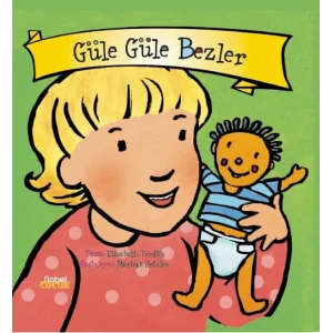 Güle Güle Bezler [Paperback] [Jun 13, 2025] Elizabeth Verdick; Olca Sürgevil Dalkılıç and Müjde Peksaygılı Gezer