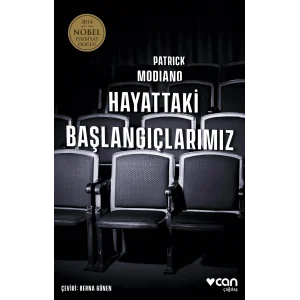 Hayattaki Başlangıçlarımız [Paperback] [Apr 15, 2025] Patrick Modiano and Berna Günen