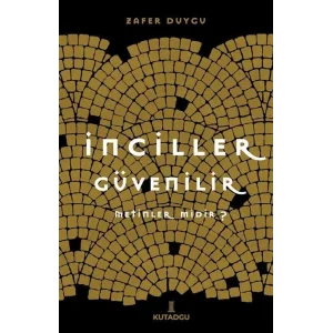 İnciller Güvenilir Metinler Midir? [Paperback] [Dec 30, 2023] Zafer Duygu