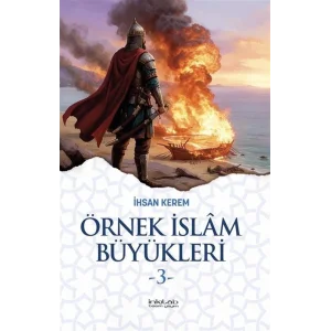 Örnek İslam Büyükleri 3 [Paperback] [Oct 17, 2025] İhsan Kerem