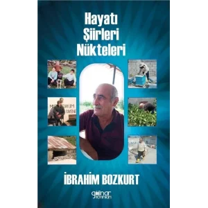 Hayatı Şiirleri Nükteleri [Paperback] [Sep 30, 2024] İbrahim Bozkurt