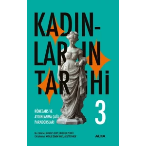 Kadınların Tarihi 3 (Ciltli): Rönesans ve Aydınlanma Çağı Paradoksları [Hardcover] [Apr 15, 2025] Kolektif and Ahmet Fethi Yıldırım