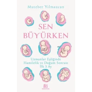 Sen Büyürken [Unbound] [Nov 14, 2024] Muteber Yılmazcan