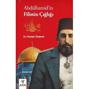 Abdülhamidin Filistin Çığlığı [Paperback] [Oct 01, 2025] Hüseyin Özdemir