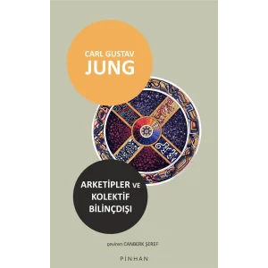 Arketipler ve Kolektif Bilinçdışı [Paperback] [Mar 17, 2025] Carl Gustav Jung and Canberk Şeref
