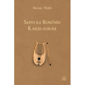 Sapfo ile Rumi’nin Karşılaşması [Dec 18, 2025] Mehmet Yaşın
