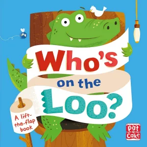 Whos On The Loo? [Board book] [Jun 27, 2019] Pat-a-Cake and Munro, Fiona