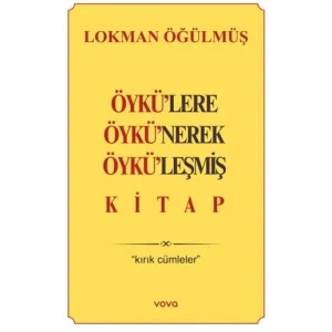 Öykülere Öykünerek Öyküleşmiş Kitap [Unbound] [Nov 14, 2024] Lokman Öğülmüş