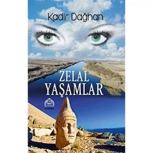 Zelal Yaşamlar [Paperback] [May 07, 2018] Kadir Dağhan