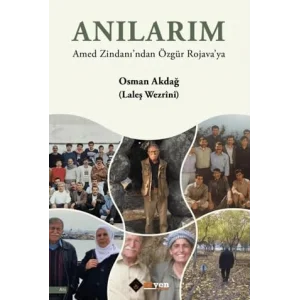 Anılarım - Amed Zindanından Özgür Rojavaya [Paperback] [Nov 14, 2024] Osman Akdağ