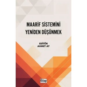 Maarif Sistemini Yeniden Düşünmek [Paperback] [Jun 25, 2025] Kolektif