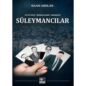 Süleymancılar FETÖ’nün “Renklenme” Merkezi [Unbound] [Nov 14, 2024] Kaan Arslan
