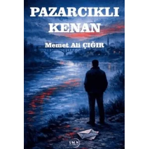 Pazarcıklı Kenan [Unbound] [Nov 14, 2024] Memet Ali Çığır