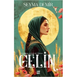 Gelin [Paperback] [Jan 27, 2025] Şeyma Demir
