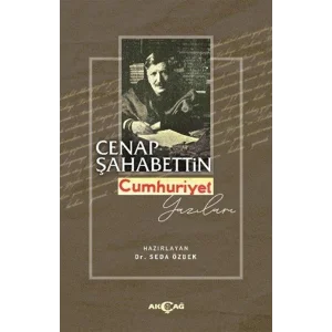 Cenap Şahabettin Cumhuriyet Yazıları [Paperback]