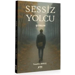 Sessiz Yolcu - Şiirler [Paperback] [Jul 01, 2025] Tacettin Akkuş