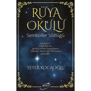 Rüya Okulu - Semboller Sözlüğü [Paperback] [Sep 22, 2025] Yeter Kocaoğlu