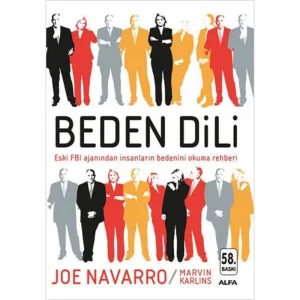 Beden Dili: Eski FBI Ajanından İnsanların Bedenini Okuma Rehberi [Paperback] [Nov 10, 2008] Joe Navarro; Marvin Karlins and Taylan Taftaf
