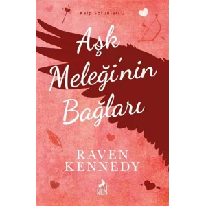 Aşk Meleği’nin Bağları [Paperback] [Aug 12, 2025] Raven Kennedy