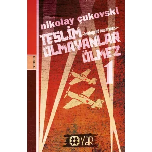 Teslim Olmayanlar Ölmez - 1 [Paperback] [Feb 28, 2025] Nikolay Çukovski
