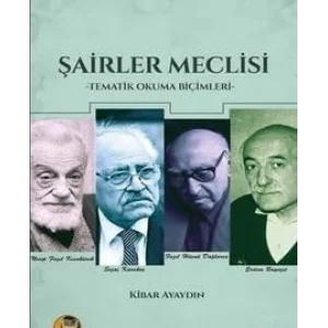 Şairler Meclisi - Tematik Okuma Biçimleri [Unbound] [Nov 14, 2024] Kibar Ayaydın