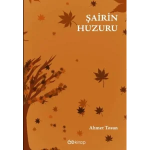 Şairin Huzuru [Paperback] [Nov 14, 2024] Ahmet Tosun