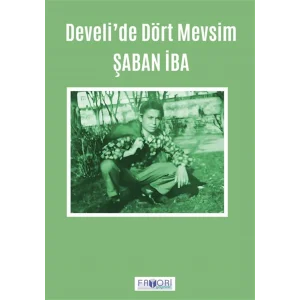 Develide Dört Mevsim [Paperback] [Jan 01, 2025] Şaban İba