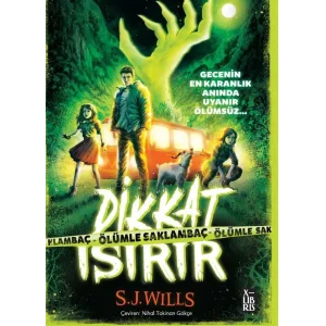 Dikkat Isırır - Ölümle Saklambaç [Paperback] [Jun 17, 2025] S. J. Wills and Nihal Tokinan Gökçe