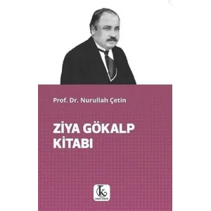 Ziya Gökalp Kitabı [Unbound] [Dec 30, 2024] Nurullah Çetin