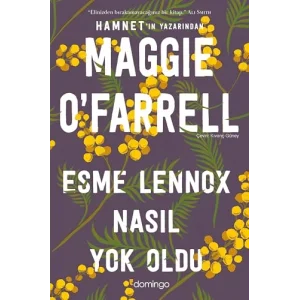 Esme Lennox Nasıl Yok Oldu [Paperback] [Oct 25, 2024] Maggie OFarrell and Kıvanç Güney