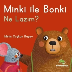Minki İle Bonki - Ne Lazım? Pencereli Kitap [Unbound] [Dec 30, 2024] Melis Coşkun Başay