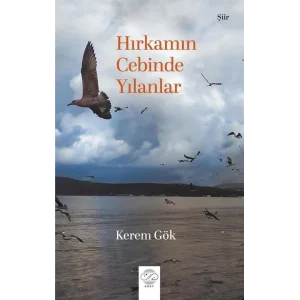 Hırkamın Cebinde Yılanlar [Paperback] [Feb 26, 2025] Kerem Gök