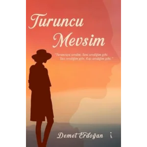 Turuncu Mevsim [Paperback] [Nov 14, 2024] Demet Erdoğan
