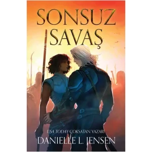 Sonsuz Savaş [Paperback] [Jul 16, 2025] Danielle L. Jensen and Doğukan Bal
