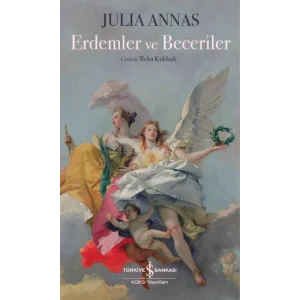 Erdemler ve Beceriler [Paperback] [Nov 07, 2025] Julia Annas