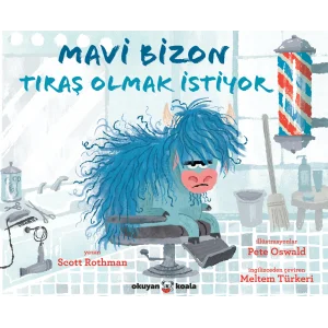 Mavi Bizon Tıraş Olmak İstiyor [Oct 09, 2025] Scott Rothman; Pete Oswald; Meltem Türkeri and Petek Halman Kara